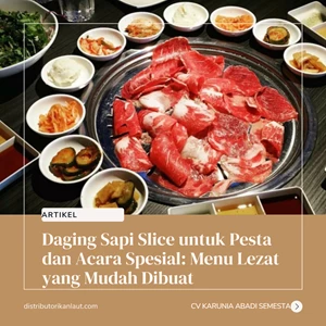 Daging Sapi Slice untuk Pesta dan Acara Spesial: Menu Lezat yang Mudah Dibuat