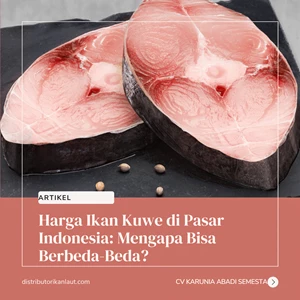 Harga Ikan Kuwe di Pasar Indonesia: Mengapa Bisa Berbeda-Beda?