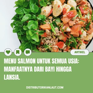 Menu Salmon untuk Semua Usia: Manfaatnya dari Bayi Hingga Lansia