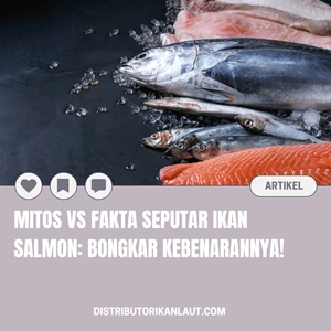 Mitos vs Fakta Seputar Ikan Salmon: Bongkar Kebenarannya!