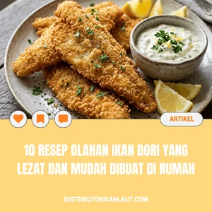 10 Resep Olahan Ikan Dori yang Lezat dan Mudah Dibuat di Rumah
