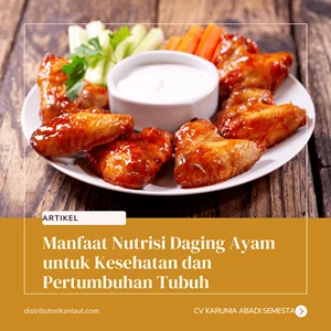 Manfaat Nutrisi Daging Ayam untuk Kesehatan dan Pertumbuhan Tubuh