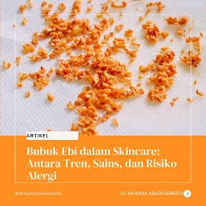 Bubuk Ebi dalam Skincare: Antara Tren, Sains, dan Risiko Alergi