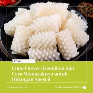 Cumi Flower: Keunikan dan Cara Memasaknya untuk Hidangan Spesial