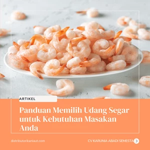 Panduan Memilih Udang Segar untuk Kebutuhan Masakan Anda
